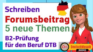 Forumsbeitrag B2 Prüfung für den Beruf Schreiben 5 neue Themen [upl. by Dzoba676]