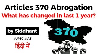 Article 370 Abrogation  What has changed in Jammu and Kashmir in last one year UPSC IAS [upl. by Stryker]