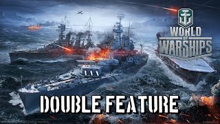 World of Warships  Double Feature [upl. by Zoes]