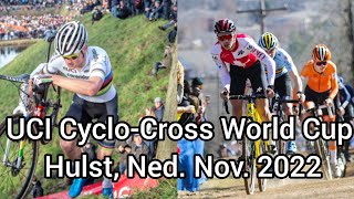 UCI World Cup Hulst Nederlands Cyclecross November 2022 [upl. by Irv377]