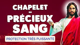 🙏 CHAPELET du PRÉCIEUX SANG de JÉSUS CHRIST 2024 🙏 Très Puissante PROTECTION [upl. by Enoval]