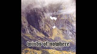 Winds of Nowhere  Winds of Nowhere Full Album [upl. by Llenor]