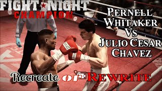 Recreate or Rewrite  Pernell Whitaker vs Julio Cesar Chavez Fight Night ChampionHall of Fame [upl. by Aihsatal]