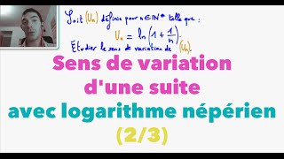 Terminale S Sens de variation dune suite avec logarithme népérien 23 [upl. by Harsho415]