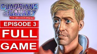 GUARDIANS OF THE GALAXY Telltale Episode 3 Gameplay Walkthrough Part 1 FULL GAME 1080p HD [upl. by Anirbac]