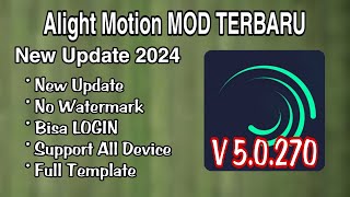 Alight Motion MOD TERBARU 2024  Alight Motion MOD V50270 Bisa LOGIN [upl. by Wojcik]