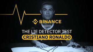 Ronaldo amp The Lie Detector Results  Shocking results 😑 present by binance [upl. by Ahsataj745]