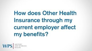 TRICARE4u FAQs  Other Health Insurance Through My Current Employer [upl. by Derte]