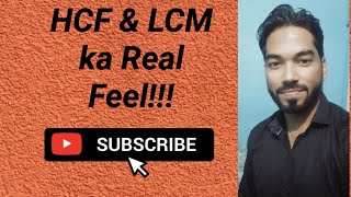 HCF amp LCM ka Real Feel [upl. by Nonnahs]