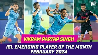 ISL Emerging Player of the Month  February 2024  Vikram Partap Singh  ISL 202324 [upl. by Damian]