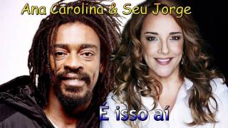 Ana Carolina e Seu Jorge É isso aí As 100 Mais em 100 Anos 20062ª HD [upl. by Adnolohs]