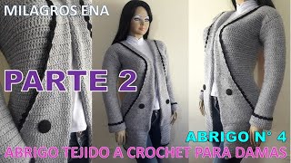 PARTE 2 Como tejer el Abrigo N° 4 chompón saco o suéter largo a crochet para niñas y damas [upl. by Tanhya]