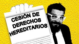 ✅ CESIÓN de DERECHOS HEREDITARIOS en el NUEVO CCy C Argentina 2022✅ [upl. by Anelaj]