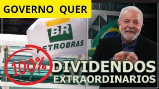 PETROBRAS  100 DOS DIVIDENDOS EXTRAORDINÁRIOS [upl. by Walcoff]