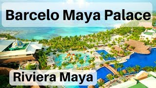 Barcelo Maya Palace Deluxe Resort Tour [upl. by Esenwahs]