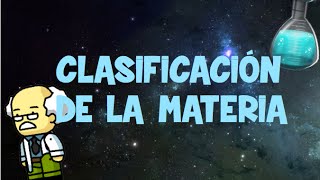 Clasificación de la materia [upl. by Aihsatal830]