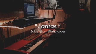 Lantas  Juicy luicy  Piano cover  lirik [upl. by Artsa171]