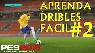 PES 2018  COMANDOS PARA DRIBLES FACIL 2 [upl. by Sonitnatsnok]