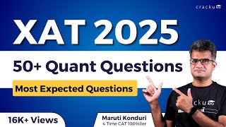 XAT 2025  Top 50 Quant Most Expected Questions  XAT Preparation Strategy  By Maruti Sir [upl. by Frazer]