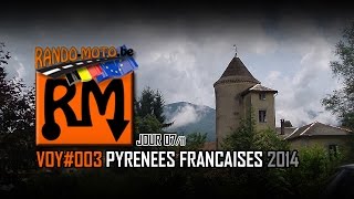 VOY003 PYRÉNÉES FRANÇAISES 2014 J07 [upl. by Nepean]