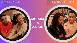 MOESHA Review  MOESHA and AARON  Back Down Memory Lane  moesha [upl. by Iredale]