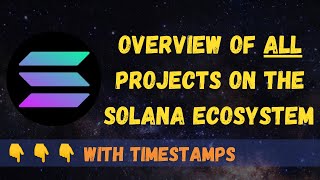 SOLANA Overview of All Projects With Timestamps [upl. by Ayor]