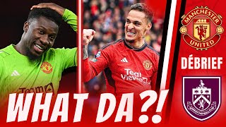 ☠️ MANCHESTER UNITED vs BURNLEY 11  ANTONY Énorme  ONANA Kamikaze  PGMOL CORRUPTION EPL J34 [upl. by Skoorb]