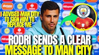 🚨 URGENT RODRI JUST SENT A MESSAGE TO MAN CITY TO REPLACE HIM MAN CITY TRANSFER NEWS TODAY [upl. by Fairweather878]