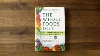 This is quotThe Whole Foods™ Dietquot l Whole Foods Market [upl. by Eltsirhc]