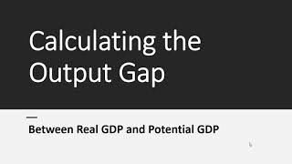 Output Gap and Okuns Law [upl. by Melmon]