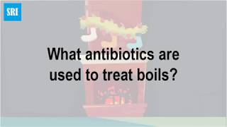 What antibiotics are used to treat boils [upl. by Ettena]