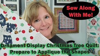 Christmas Tree Quilt  Prepare to Applique video 7 [upl. by Salhcin]