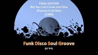 FINAL EDITION  Bet You Cant Love Just One Remix J ski Mix 1980 [upl. by Giza]