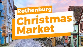 Discover Rothenburgs Christmas Market 2024 InDepth  Top 10 Highlights to Explore [upl. by Stouffer]