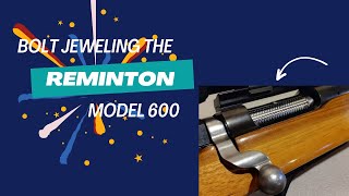 Bolt Jeweling on the Remington model 600 gunsmithing [upl. by Ecnerolf133]