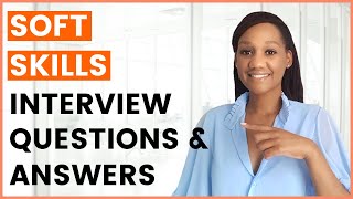 Soft Skills Interview Questions and Answers [upl. by Tench]