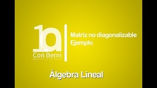 Matriz no diagonalizable I Ejemplo 2 [upl. by Anaz]