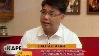 KB Balitaktakan AntiMendicancy Law mahigpit na ipatutupad lalot magpapasko [upl. by Hctud]