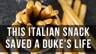 How the Italian Snack Grissini Saved a Duke’s Life [upl. by Sucrad]