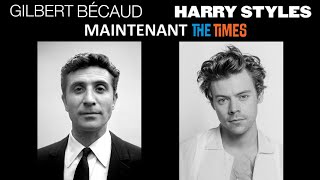 Maintenant The Times  Gilbert Bécaud  Harry Styles  Et Maintenant  Sign of the Times  MASHUP [upl. by Julieta803]