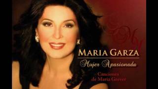 MARIA GARZA  MUJER APASIONADA Maria Grever songs [upl. by Mccord402]