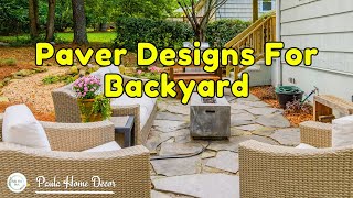 Creative Paver Designs For Your Backyard Patio Stylish And Durable Simple Patio Designs [upl. by Atsyrhc]