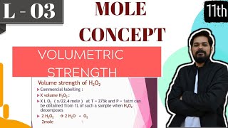 Mole Concept 3 । Class 11 L3  Volumetric Strength of H2O2 I Strength of oleum  Hardness of H2O [upl. by Sinnek]