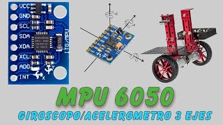 MPU6050 Giroscopo y Acelerometro de 3 ejes [upl. by Nalepka]