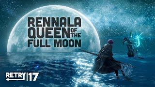 RETRY Elden Ring  Ep17 Rennala Queen of the Full Moon [upl. by Annid943]