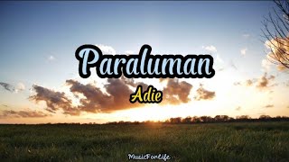 Adie Paraluman Lyrics Video [upl. by Rolo]