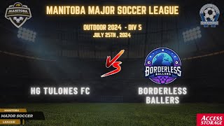 July 25th WSF Div 5 HG Tulones FC vs Borderless Ballers FC [upl. by Gilli]