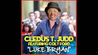 Cledus T Judd  Luke Bryan  featuring Colt Ford  Official Video [upl. by Nealey]