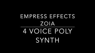 Zoia Patch Two  Four Voice Poly Synth [upl. by Rebeh]