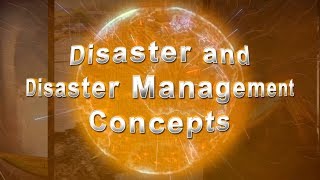 Disaster and Disaster Management Concepts [upl. by Bower4]